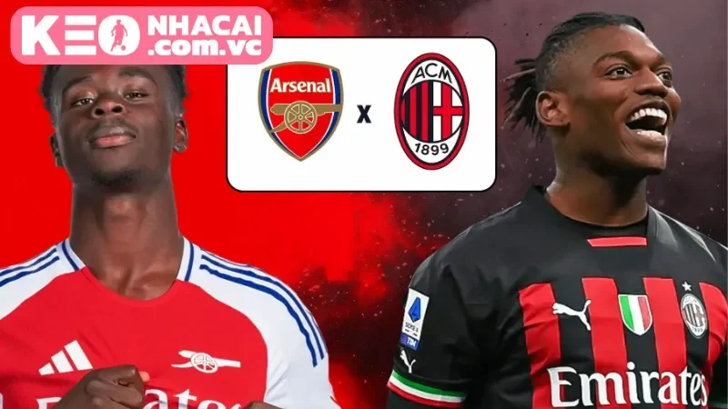 Thông tin tổng quan về trận giao hữu Arsenal vs AC Milan