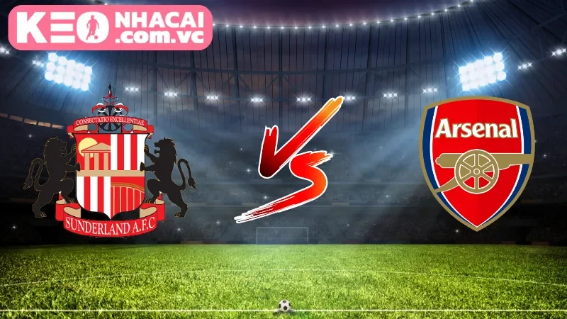 Cái nhìn tổng quan về trận cầu Sunderland vs Arsenal